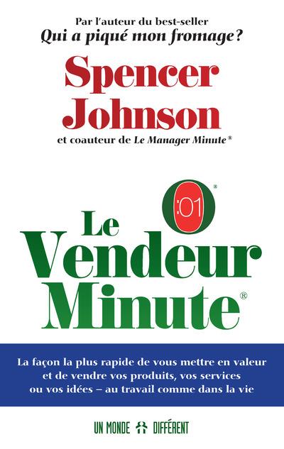 Le vendeur minute. La façon la plus rapide de vous mettre en valeur et de vendre vos produits, vos s