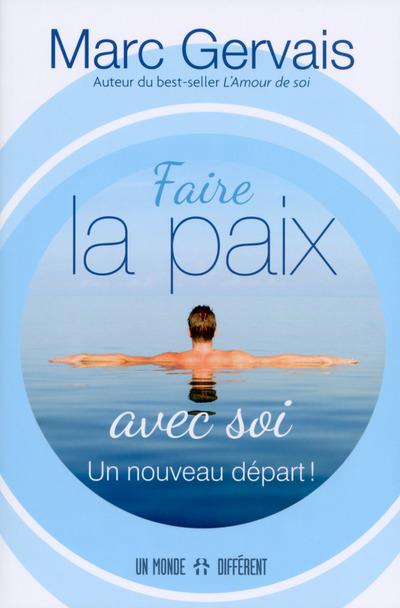 Faire la paix avec soi. Un nouveau départ