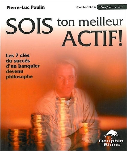 Sois ton meilleur actif !