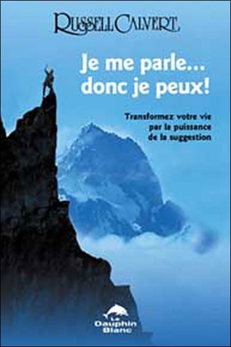 Je me parle, donc je peux !