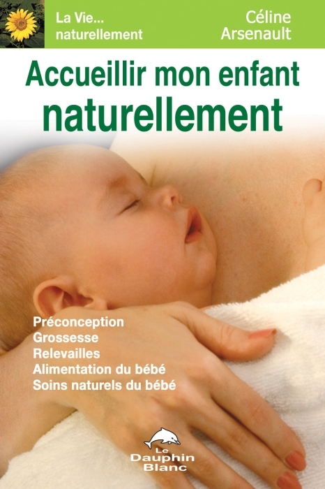 Accueillir mon enfant naturellement