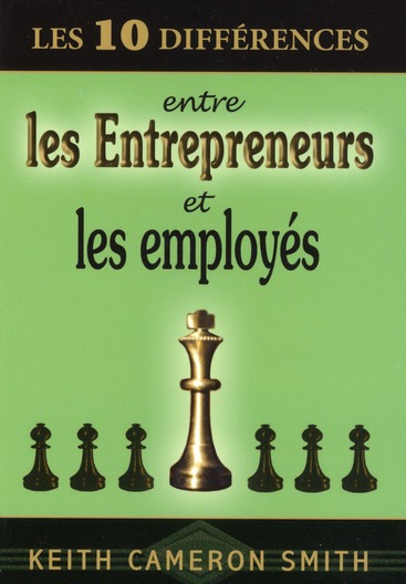 Les 10 différences entre les entrepreneurs et les employés