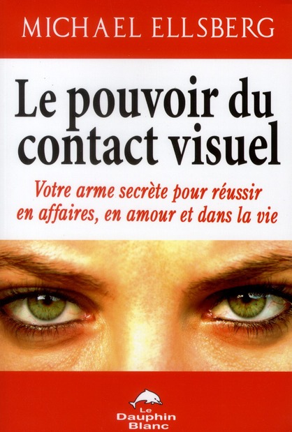 Le pouvoir du contact visuel