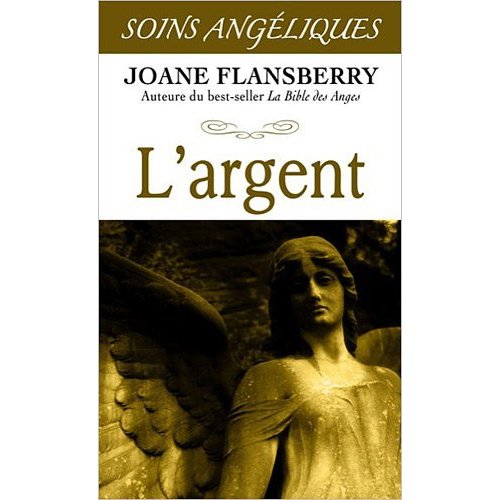 L'argent. Les anges de l'abondance