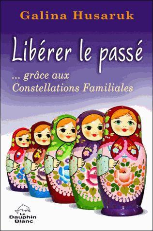 Libérer le passé... grâce aux constellations familiales