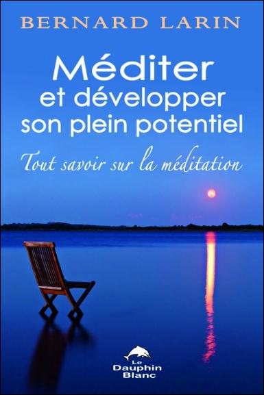 Méditer et développer son plein potentiel