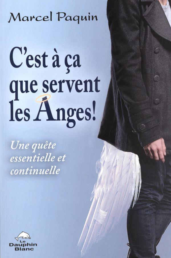 C'est à ça que servent les Anges !