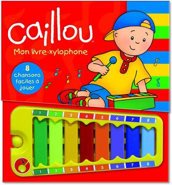 Caillou : Mon livre xylophone. 8 chansons faciles à jouer