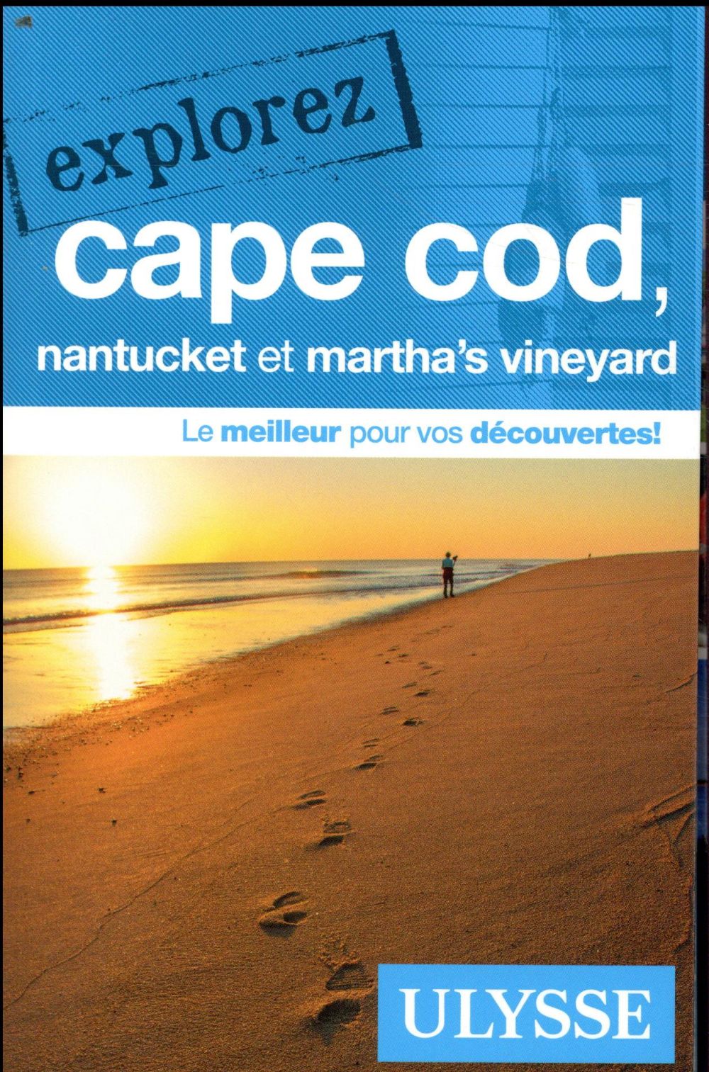 Explorez Cape Cod, Nantucket et Martha's Vineyard