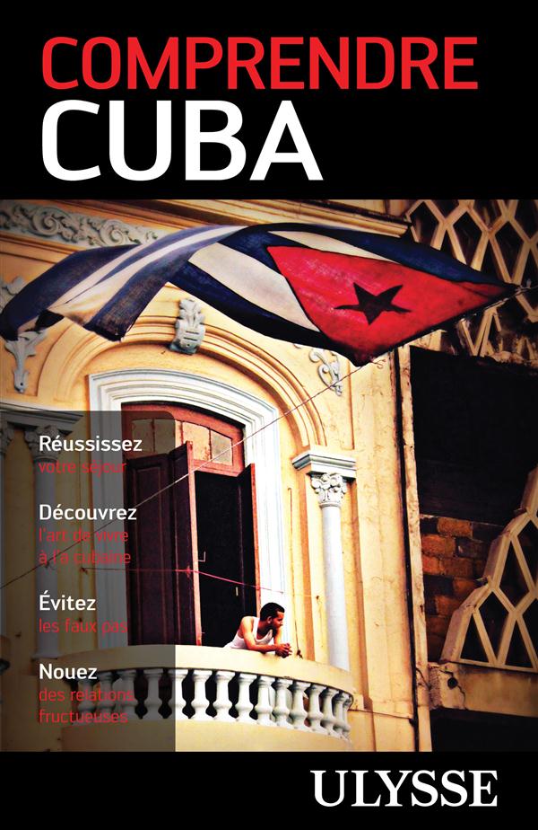 Comprendre Cuba. 2e édition