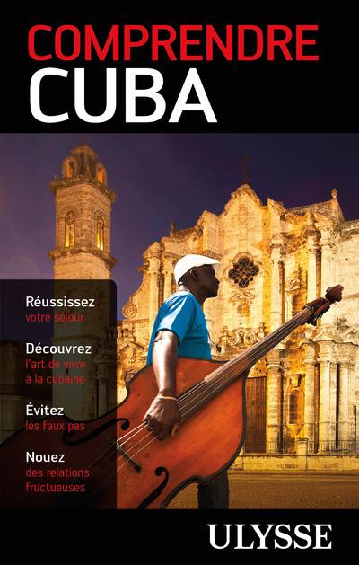 Comprendre Cuba. 3e édition