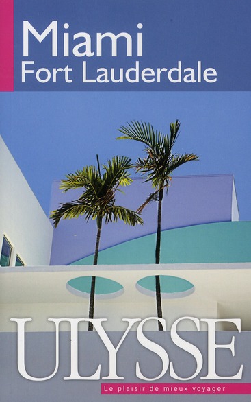 Miami Fort Lauderdale. 4e édition