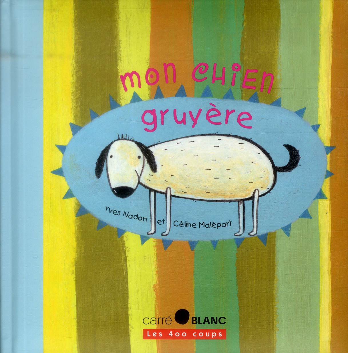 Mon chien Gruyère