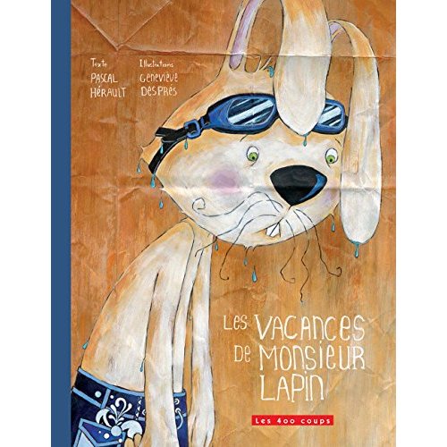 Les vacances de monsieur Lapin