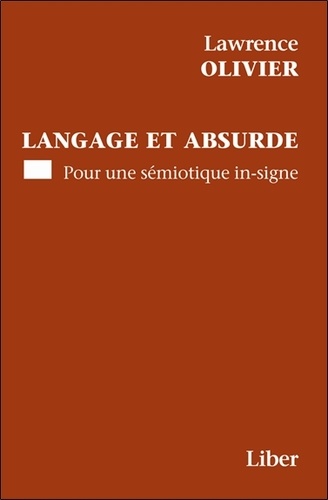 Langage et absurde. Pour une sémiotique in-signe