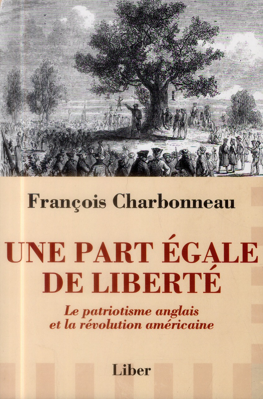 Une part égale de liberté. Le patriotisme anglais et la révolution américaine