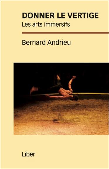 Donner le vertige. Les arts immersifs