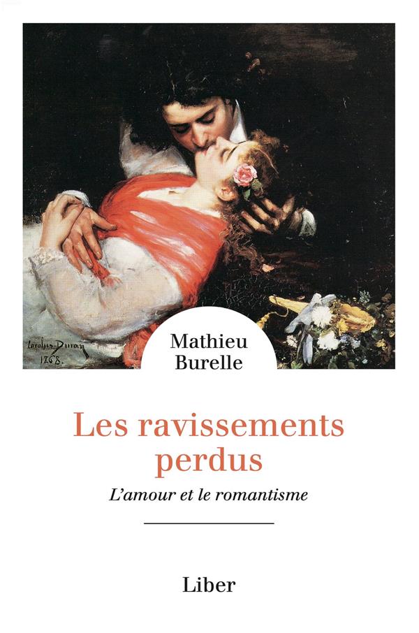 Les ravissements perdus. L'amour et le romantisme