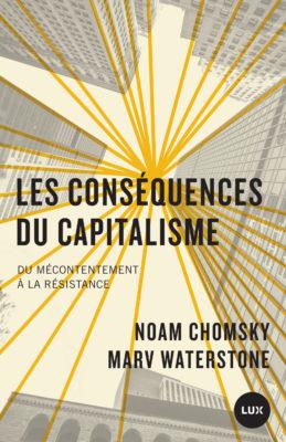 Les conséquences du capitalisme. Du mécontentement à la résistance