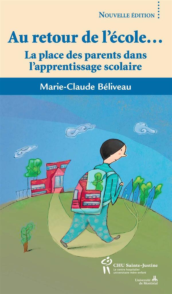 Au retour de l'école... La place des parents dans l'apprentissage scolaire, 3e édition