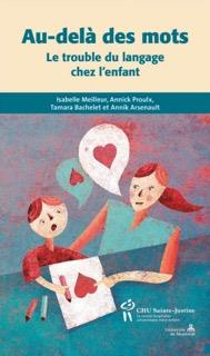 Au-delà des mots. Le trouble du langage chez l'enfant