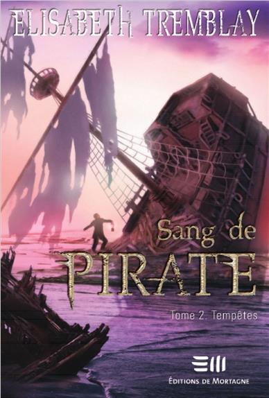 Sang de pirate Tome 2 : Tempêtes