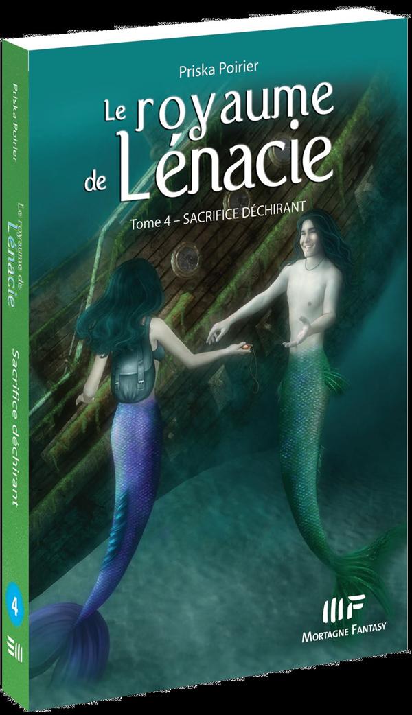 Le royaume de Lénacie Tome 4 : Sacrifice déchirant