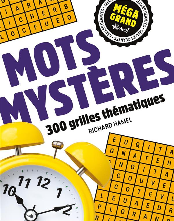 Mots mystères. 300 grilles thématiques