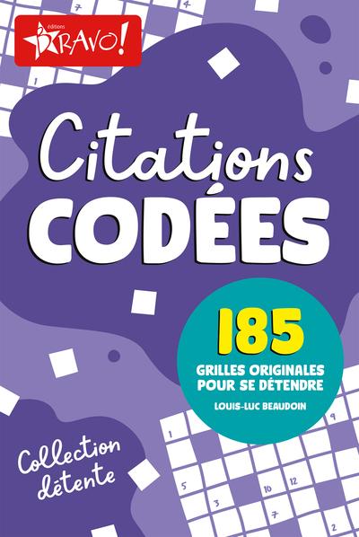 Citations codées. 185 grilles originales pour se détendre