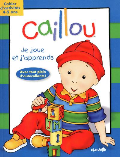 Caillou : Je joue et j'apprends. Cahier d'activités 4-5 ans