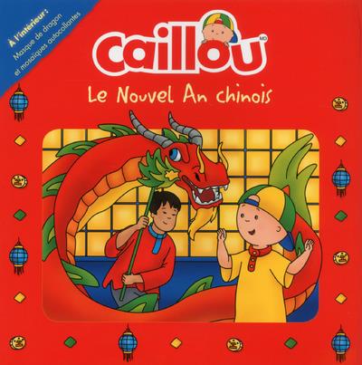Caillou : Le nouvel an chinois