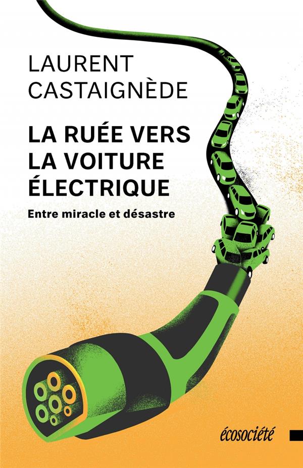 La ruée vers la voiture électrique. Entre miracle et désastre