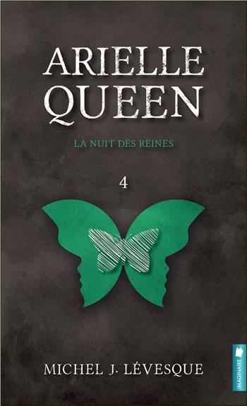 Arielle Queen Tome 4 : La nuit des reines