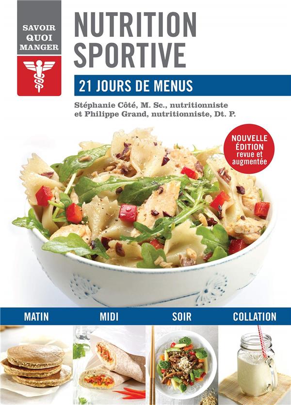 Nutrition sportive. 21 jours de menus, Edition revue et augmentée