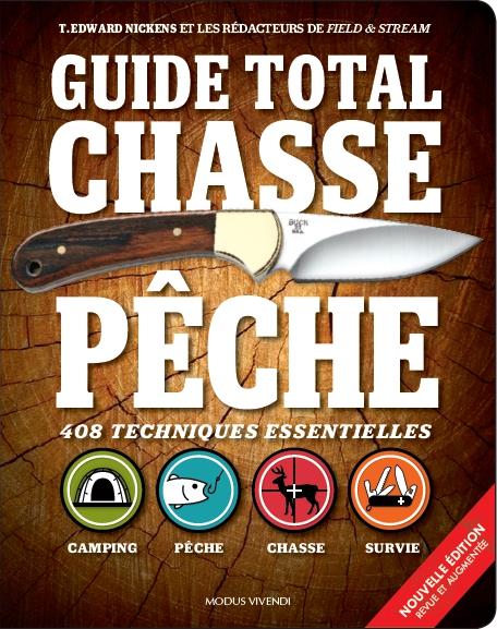 Guide total chasse pêche. Edition revue et augmentée
