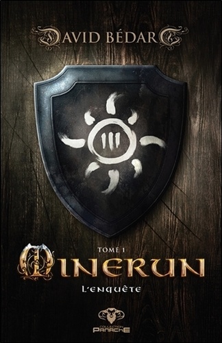 Minerum. Tome 1, L'enquête