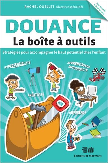 Douance. Stratégies pour accompagner le haut potentiel chez l'enfant