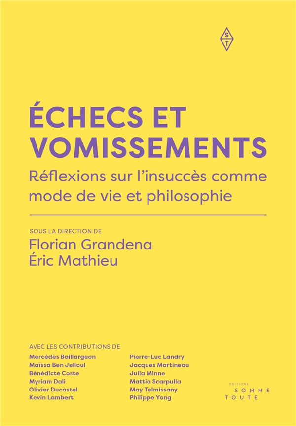 Échecs et vomissements. Réflexions sur l´insuccès comme mode de vie et philosophie