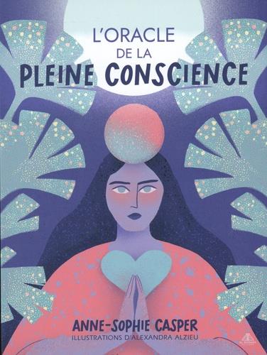 L'oracle de la pleine conscience. Avec 44 cartes