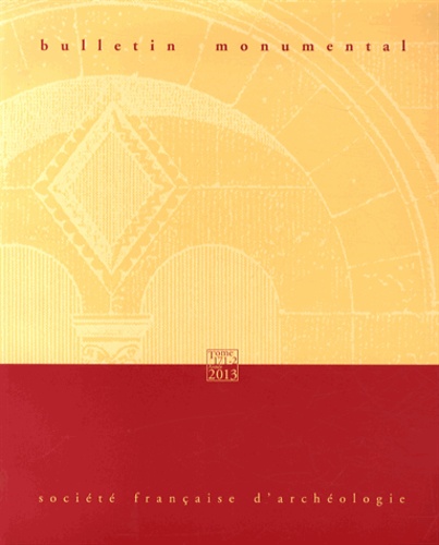 Bulletin monumental N° 171-2, Juin 2013
