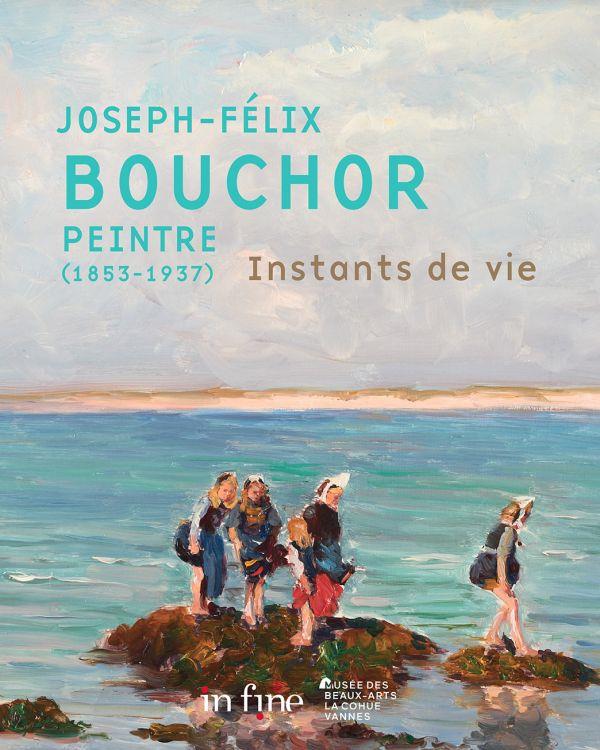 Joseph Félix Bouchor peintre (1853-1937). Instants de vie