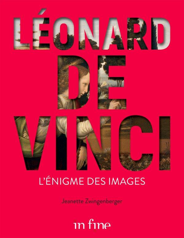 Léonard de Vinci. L'énigme des images