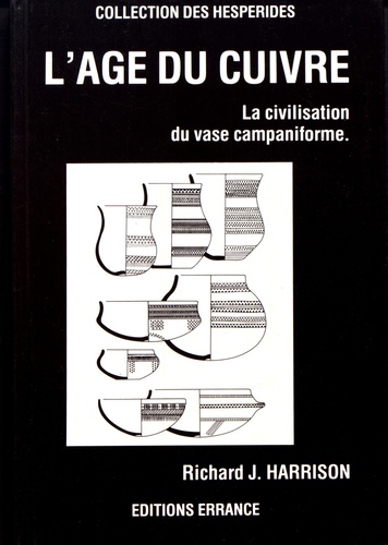 L'âge du cuivre. La civilisation du vase campaniforme