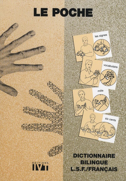 Le Poche. Dictionnaire bilingue LSF / Français, Edition bilingue français-LSF