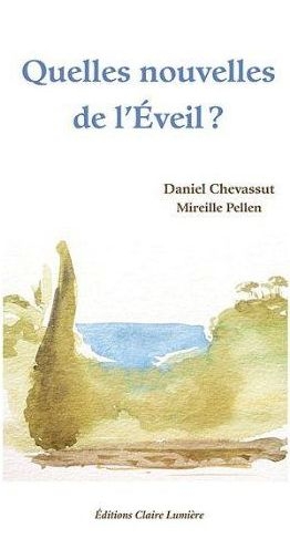 Quelles nouvelles de l'Eveil ?