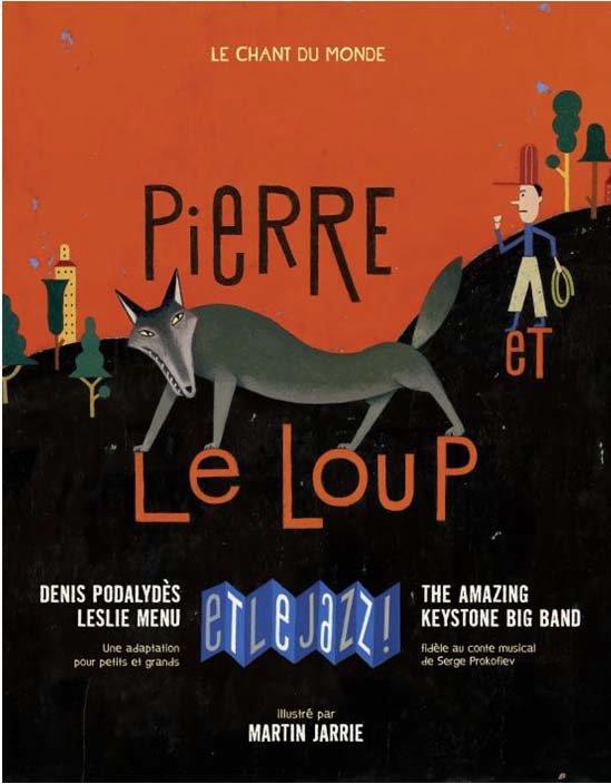Pierre et le loup et le jazz. Avec 1 CD audio