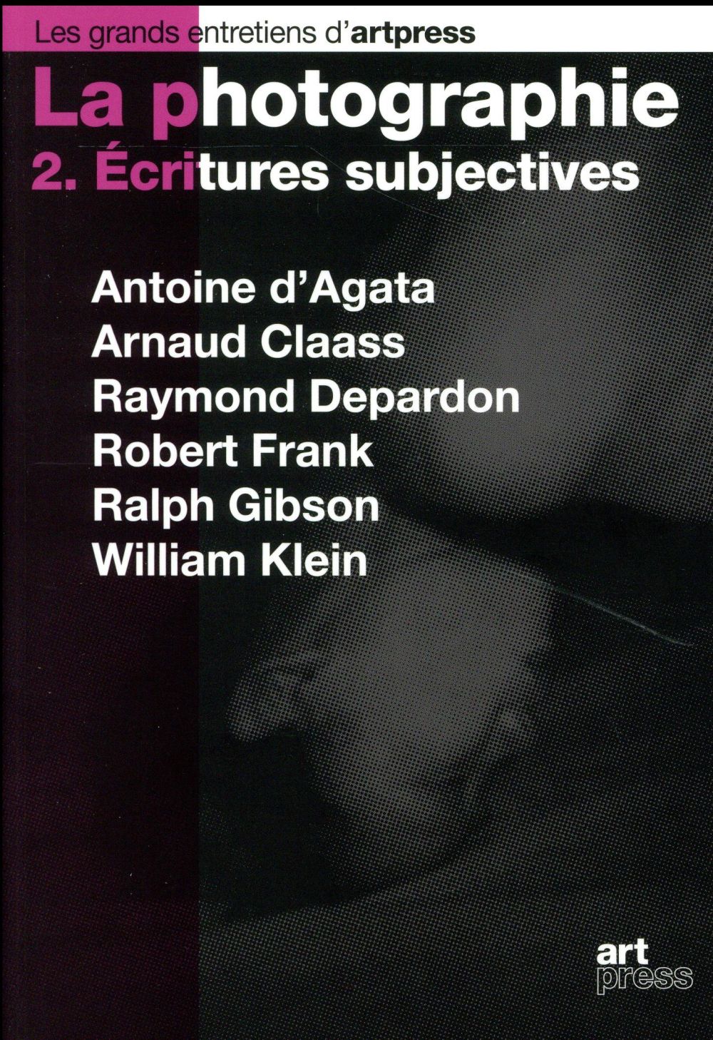 La photographie. Tome 2, Ecritures subjectives