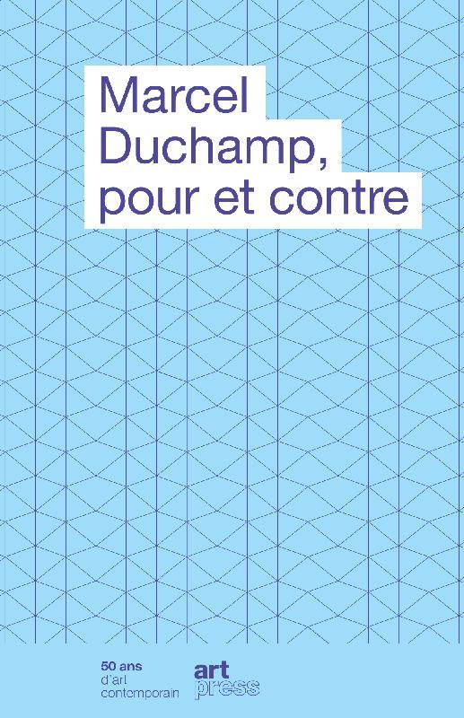 Marcel Duchamp, pour et contre