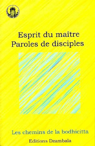 Esprit du maître, paroles de disciples