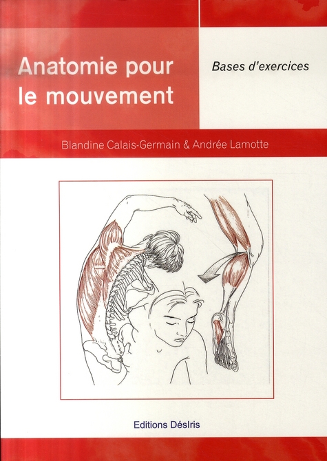 Anatomie pour le mouvement. Tome 2, bases d'exercices
